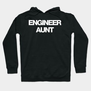 Engineer aunt Hoodie